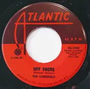 The Cardinals - Choo Choo / Off Shore