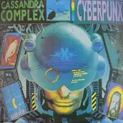 LP - The Cassandra Complex - Cyberpunx