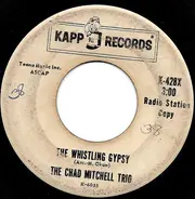 The Chad Mitchell Trio - Mighty Day / The Whistling Gypsy