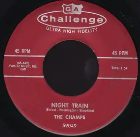 The Champs - Night Train / The Rattler