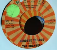 The Chantels - Whoever You Are / Goodbye To Love