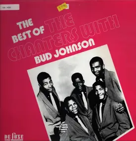 The Chanters - The Best Of The Chanters With Bud Johnson