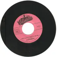 The Charmers - The Beating Of My Heart / Why Does It Have To Be Me