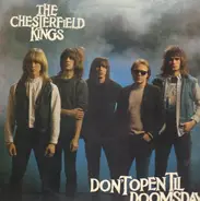 The Chesterfield Kings - Don't Open Til Doomsday