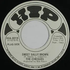 The Cheques - Sweet Sally Brown
