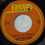 The Chi-Lites - Love Me / Love Is Gone