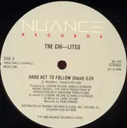 The Chi-Lites - Hard Act To Follow