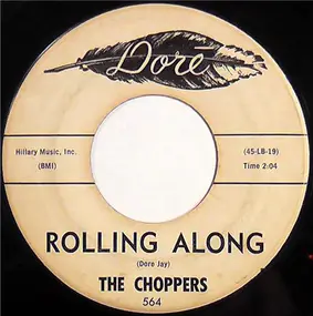 Choppers - Rolling Along