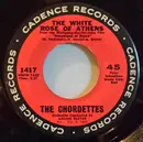 7inch Vinyl Single - The Chordettes - The White Rose Of Athens