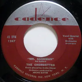 The Chordettes - Mr. Sandman / I Don't Wanna See You Cryin'