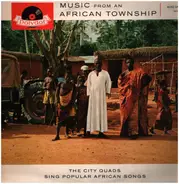 The City Quads - Music From An African Township