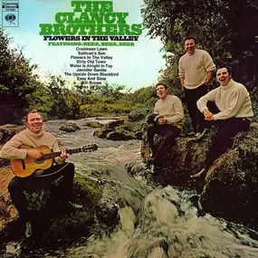 The Clancy Brothers - Flowers In The Valley