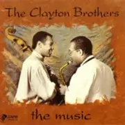 CD - The Clayton Brothers - The Music