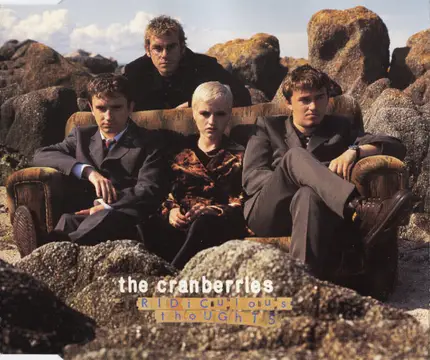 The Cranberries - Ridiculous Thoughts