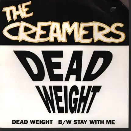 The Creamers - Dead Weight