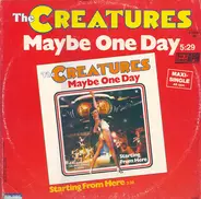 The Creatures - Maybe One Day