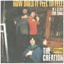 7inch Vinyl Single - The Creation - How Does It Feel To Feel