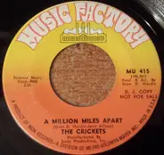 The Crickets - Million Dollar Movie /  A Million Miles Apart