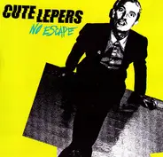 The Cute Lepers - No Escape