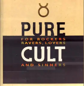The Cult - Pure Cult: For Rockers, Ravers, Lovers And Sinners