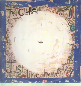 The Cure - Just Like Heaven