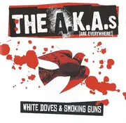 CD - The A.K.A.s - White Doves & Smoking Guns