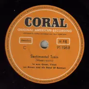The Ames Brothers , Les Brown And His Band Of Renown / Jo Ann Greer , Les Brown And His Band Of Ren - Sentimental Journey / Sentimental Train