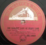 The Ames Brothers With Hugo Winterhalter's Orchestra And Chorus - The Naughty Lady Of Shady Lane / Addio