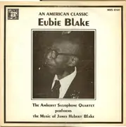 LP - The Amherst Saxophone Quartet - An American Classic: Eubie Blake