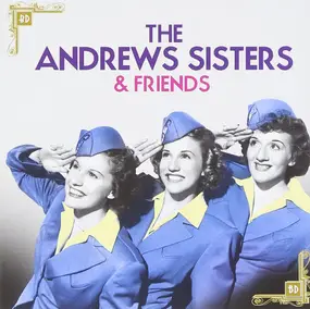 The Andrews Sisters - The Andrews Sisters & Friends