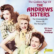 The Andrews Sisters - The Golden Age Of The Andrews Sisters