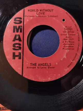 The Angels - The Boy From Crosstown / World Without Love