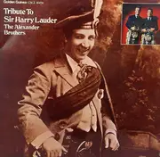 LP - The Alexander Brothers - Tribute To Sir Harry Lauder