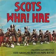 The Ardgay-Bonar Pipe Band - Scots Wha! Hae