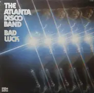 The Atlanta Disco Band - Bad Luck