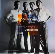 The Bob Corwin Quartet , Don Elliott - The Bob Corwin Quartet Featuring The Trumpet of Don Elliott