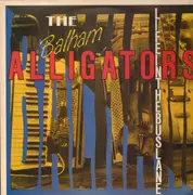 LP - The Balham Alligators - Life In The Bus Lane