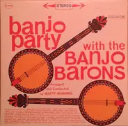 The Banjo Barons - Banjo Party With The Banjo Barons