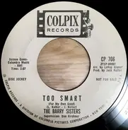 The Barry Sisters - Too Smart (For My Own Good) / Somewhere