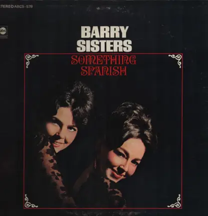 The Barry Sisters - Something Spanish