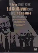 The Beatles - The Four Complete Historic Ed Sullivan Shows Featuring The Beatles