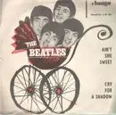 7'' - The Beatles - Ain't She Sweet / Cry For A Shadow