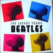 The Savage Young Beatles - The Savage Young Beatles