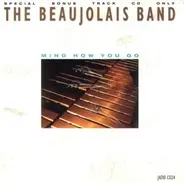 The Beaujolais Band - Mind How You Go