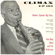 The Bechet / Spanier Big Four / Pee Wee Hunt And His Orchestra - Climax EP 105