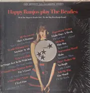 The Big Ben Banjo Band - Happy Banjos Play The Beatles