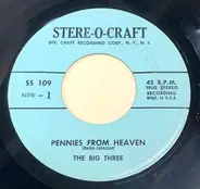 The Big Three - Pennies From Heaven / St. Louis Blues