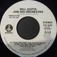 The Bill Justis Orchestra - Sea Dream (Love Theme From The Avco-Embassy Picture 'The Sailor Who Fell From Grace With The Sea')