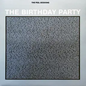 The Birthday Party - The Peel Session II (2nd December 1981)
