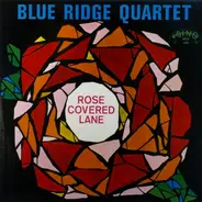 The Blue Ridge Quartet - Rose Covered Lane